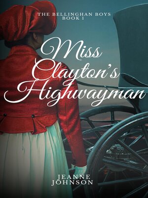 cover image of Miss Clayton's Highwayman